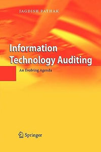 Information Technology Auditing : An Evolving Agenda - Jagdish Pathak