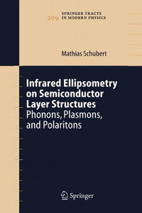 Infrared Ellipsometry on Semiconductor Layer Structures : Phonons, Plasmons, and Polaritons - Mathias Schubert