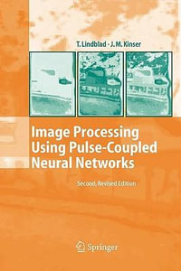 Image Processing Using Pulse-Coupled Neural Networks - Thomas Lindblad