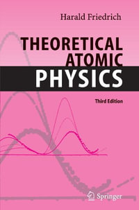 Theoretical Atomic Physics - Harald Siegfried Friedrich