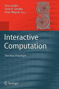 Interactive Computation : The New Paradigm - Dina Goldin