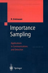 Importance Sampling : Applications in Communications and Detection - Rajan Srinivasan