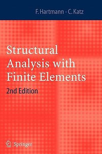 Structural Analysis with Finite Elements - Friedel Hartmann