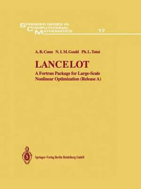 Lancelot : A Fortran Package for Large-Scale Nonlinear Optimization (Release A) - A.R. Conn
