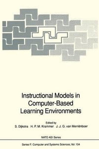 Instructional Models in Computer-Based Learning Environments : NATO Asi Subseries F:  - Sanne Dijkstra