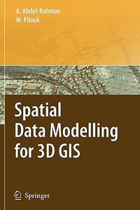 Spatial Data Modelling for 3D GIS - Alias Abdul-Rahman