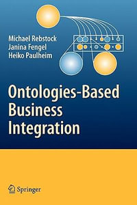 Ontologies-Based Business Integration - Fengel Janina