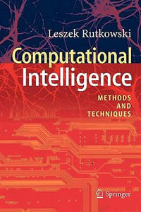 Computational Intelligence : Methods and Techniques - Leszek Rutkowski