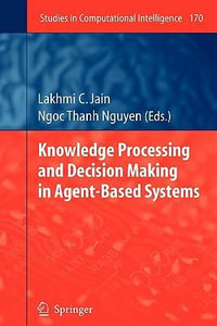Knowledge Processing and Decision Making in Agent-Based Systems : Studies in Computational Intelligence - Springer