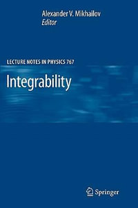 Integrability : Lecture Notes in Physics - Alexander Mikhailov