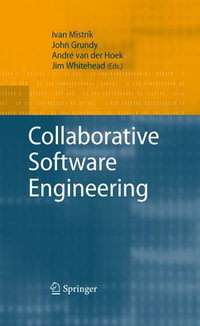 Collaborative Software Engineering - André van der Hoek