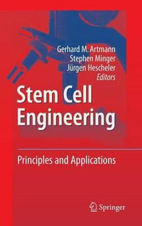 Stem Cell Engineering : Principles and Applications - Gerhard M. Artmann