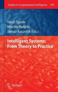 Intelligent Systems : From Theory to Practice - Vassil Sgurev