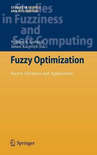 Fuzzy Optimization : Recent Advances and Applications - Weldon A. Lodwick