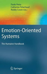 Emotion-Oriented Systems : The Humaine Handbook - Paolo Petta