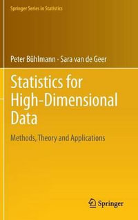 Statistics for High-Dimensional Data : Methods, Theory and Applications - Peter Buhlmann
