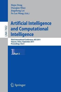 Artificial Intelligence and Computational Intelligence : Second International Conference, AICIS 2011, Taiyuan, China, September 24-25, 2011, Proceedings, Part I - Hepu Deng