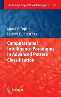 Computational Intelligence Paradigms in Advanced Pattern Classification : Studies in Computational Intelligence - Marek R. Ogiela