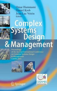 Complex Systems Design & Management : Proceedings of the Second International Conference on Complex Systems Design & Management CSDM 2011 - Omar Hammami
