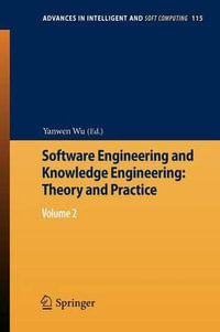 Software Engineering and Knowledge Engineering : Theory and Practice : Volume 2 - Yanwen Wu