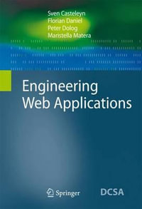 Engineering Web Applications : Data-centric Systems and Applications - Sven Casteleyn