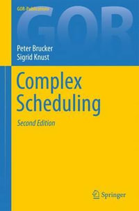 Complex Scheduling : Gor-publications - Peter Brucker