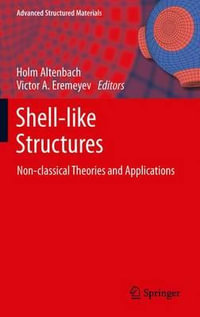 Shell-like Structures : Non-classical Theories and Applications - Holm Altenbach