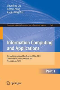 Information Computing and Applications : Second International Conference, ICICA 2011, Qinhuangdao, China, October 28-31, 2011. Proceedings, Part I - Chunfeng Liu