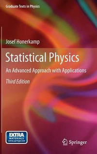 Statistical Physics : An Advanced Approach with Applications - Josef Honerkamp