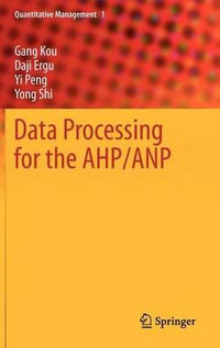Data Processing for the AHP/ANP : Quantitative Management - Gang Kou