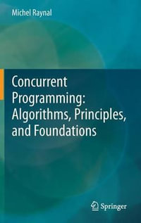 Concurrent Programming : Algorithms, Principles, and Foundations - Michel Raynal