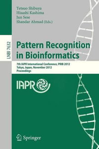 Pattern Recognition in Bioinformatics : 7th IAPR International Conference, PRIB 2012, Tokyo, Japan, November 8-10, 2012, Proceedings - Tetsuo Shibuya