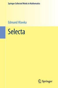 Selecta : Springer Collected Works in Mathematics - Edmund Hlawka