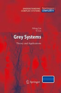Grey Systems : Theory and Applications - Sifeng Liu