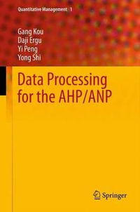 Data Processing for the AHP/ANP : Quantitative Management - Gang Kou