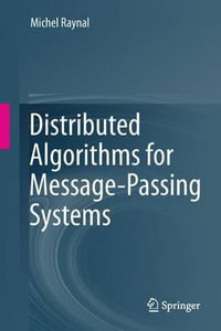 Distributed Algorithms for Message-Passing Systems - Michel Raynal