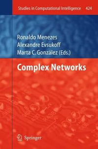 Complex Networks : Studies in Computational Intelligence - Ronaldo Menezes