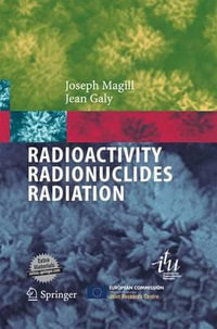 Radioactivity Radionuclides Radiation - Joseph Magill