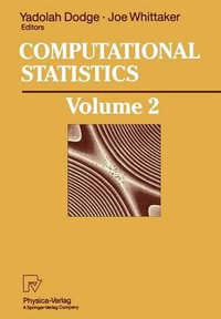 Computational Statistics : Volume 2: Proceedings of the 10th Symposium on Computational Statistics, COMPSTAT, Neuchatel, Switzerland, August 1992 - Joe Whittaker