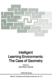 Intelligent Learning Environments : The Case of Geometry - Jean-Marie Laborde