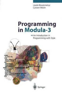 Programming in Modula-3 : An Introduction in Programming with Style - R. Bach