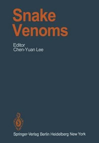 Snake Venoms : Handbook of Experimental Pharmacology - C.-Y. Lee