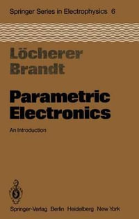 Parametric Electronics : An Introduction - K. -H L. Cherer