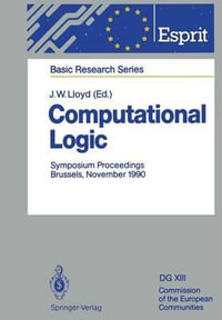 Computational Logic : Symposium Proceedings, Brussels, November 13/14, 1990 - J.W. Lloyd