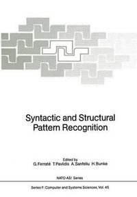 Syntactic and Structural Pattern Recognition : NATO Asi Subseries F: (Closed) - Gabriel Ferrate