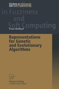 Representations for Genetic and Evolutionary Algorithms : Studies in Fuzziness and Soft Computing