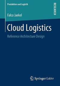 Cloud Logistics : Reference Architecture Design - Falco Jaekel