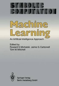 Machine Learning : An Artificial Intelligence Approach - R.S. Michalski