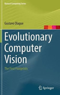Evolutionary Computer Vision : The First Footprints - Gustavo Olague