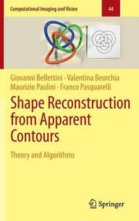 Shape Reconstruction from Apparent Contours : Theory and Algorithms - Franco Pasquarelli